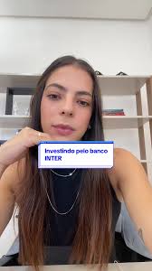 Investindo pelo banco Inter: Vale a pena? É seguro?