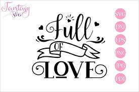 Download Full Of Love Graphic By Fantasy Svg Creative Fabrica PSD Mockup Templates