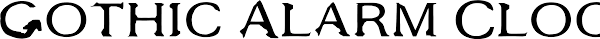Maybe you would like to learn more about one of these? Gothic Alarm Clock Font Font Emporium Fontspace