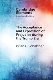 Prejudice (countable and uncountable, plural prejudices). The Acceptance And Expression Of Prejudice During The Trump Era