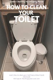 How To Clean A Toilet And How To Remove Hard Water Stains In 2020 Hard Water Stain Remover Toilet Cleaning Natural Cleaners Diy