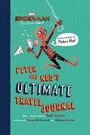 Pdf Download Spider Man Far From Home Peter And Ned S Ultimate Travel Journal Full By Preeti Chhibber Author Preeti Chhib Travel Journal Novels Spiderman