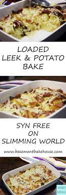 Loaded Leek Potato Bake Syn Free On Slimming World Recipe Slimming World Recipes Syn Free Slimming World Dinners World Recipes