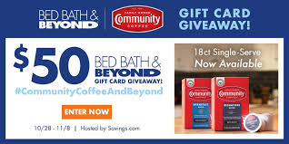 Maybe you would like to learn more about one of these? 50 Bed Bath Beyond Gift Card Sweepstakes Communitycoffeeandbeyond