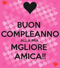 Cartoline Speciali Di Buon Compleanno Buon Compleanno Alla Mia Migliore Amica Buon Compleanno Amico Buon Compleanno Immagini Di Buon Compleanno