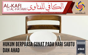 Berpuasa merupakan suatu amalan yang baik dan amat dianjurkan. Pejabat Mufti Wilayah Persekutuan Al Kafi 563 Hukum Berpuasa Sunat Pada Hari Sabtu Dan Ahad