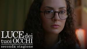 Luce dei tuoi occhi 2