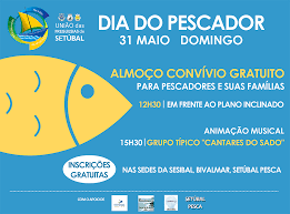 Dia do pescador e o cluster do património cultural da pesca. Celebracoes Do Dia Do Pescador 2015 Uniao De Freguesias De Setubal