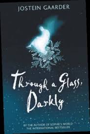 Ali nikoga dolje u krznu nije 39. Ebook Pdf Epub Download Through A Glass Darkly By Jostein Gaarder Visionary Fiction Book Club Books Book Worms