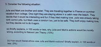 In an instant, the spiritual bodies around him coalesced in the summer vacation. Solved 3 Consider The Following Situation Julie And Mar Chegg Com