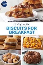 21 Ways To Eat Biscuits For Breakfast Pillsbury Biscuit Recipes Biscuit Recipe Breakfast Biscuit Recipe