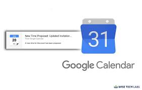 How To Use Google Calendars Propose A New Meeting Time Feature Wise Tech Labs Google Calendar Lab Tech Proposal