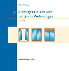 Öffnen sie das fenster, lassen sie verbrauchte, feuchte luft raus und stattdessen. Isbn 9783816780632 Richtiges Heizen Und Luften In Wohnungen Neu Gebraucht Kaufen