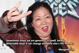 Margaret Cho Quotes. QuotesGram via Relatably.com