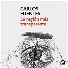 Estamos interesados en hacer de este libro catedral libro carlos fuentes uno de los libros destacados porque este libro tiene cosas interesantes y puede ser útil para la mayoría de las personas. Amazon Com La Region Mas Transparente Where The Air Is Clear Edicion Audio Audible Carlos Fuentes Noe Velazquez Penguin Random House Audio Audible Audiobooks