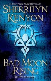 Bad Moon Rising Dark Hunter 14 Were Hunter 6 By Sherrilyn Kenyon Sherrilyn Kenyon Books Sherrilyn Kenyon Dark Hunter