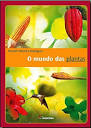 O Mundo das Plantas (Em Portuguese do Brasil): Various ...