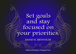 Set Goals And Stay Focused On Your Priorities Goal Quote By Http Quotespictures Com Set Goals And Stay Focuse Goal Quotes Inspirational Quotes Image Quotes