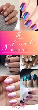 50 Dazzling Ways To Create Gel Nail Design Ideas To Delight In 2020