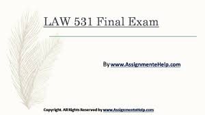 Business Law 531 Final Exam New Assignments Exam Final Exams Business Law