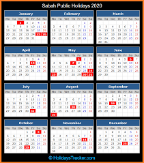 These dates may be modified as official changes are announced, so please check back regularly for updates. Sabah Public Holiday 2020