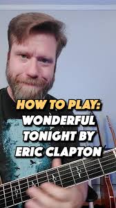 How To Play: Wonderful Tonight by Eric Clapton #easyguitar  #easyguitartutorial #easyguitarlesson #easyguitarsong #guitar  #guitartutorial #guitartutorialforbegginers #guitarlesson #guitarlessons ...