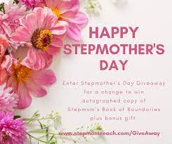 Mother S Day Has Passed But Did You Know About Stepmother S Day It S The Sunday Follow Happy Mothers Day Wishes Mother Day Wishes Happy Mother S Day Greetings