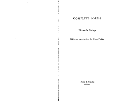 Pdf I Complete Poems Elizabeth Bishop With An Introduction By Tom Paulin Audrey De Gyns Academia Edu