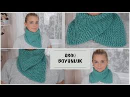 Iste Bu Tarz Bir Boyunluk Modeli Tercih Edenlerden Iseniz Bu Modeli Hemen Yapip Birkac Saat Icinde Kullanmaya Baslayabilirsiniz Orgu Orgu Modelleri Patikler