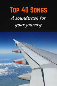 I'm leavin' on a jet plane i don't know when i'll. Top 40 Songs A Soundtrack For Your Journey Indie Travel Podcast