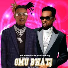 Todas tus canciones favoritas lo encuentras en la mejor web para bajar música mp3xd. Omu Bwati By Fik Fameica Ft Patoranking Mp3 Download Audio Download Howwebiz Ug