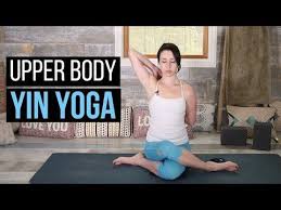 6 Yin Yoga Poses To Open The Chest Shoulders And Upper Back Yin Yoga Yin Yoga Class Yin Yoga Poses