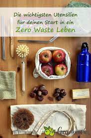 Die Wichtigsten Utensilien Fur Deinen Start In Ein Zero Waste Leben In 2021 Umweltfreundlich Leben Plastikfrei Gesund Leben