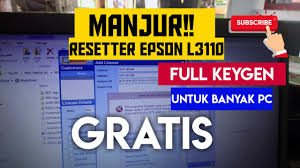 Free Download Resetter Epson L3110 Gratis Full Keygen Dijamin Manjur Youtube
