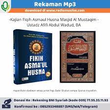 Download nadhoman asmaul husna pdf dan word download kitab gratis di bacaanislam.blogspot.com,. Rekaman Kajian Fiqih Asmaul Husna Radio Muslim Sleman Free Download Borrow And Streaming Internet Archive