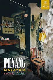George town heritage celebrations is celebrated annually in july to mark the historic city being listed as. Penang Travel Guide For First Timers Will Fly For Food