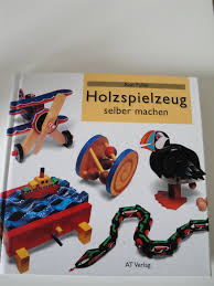 Beim bauen von eigenen holzspielzeugen ist die richtige verarbeitung entscheidend. Holzspielzeug Selber Machen