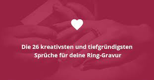 Die 26 Kreativsten Spruche Fur Deine Ring Gravur