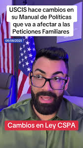 USCIS Actualiza Política sobre el Cálculo de Edad bajo CSPA: Hemos  actualizado el Manual de Políticas para aclarar que una visa estará  disponible para fines del cálculo de la edad bajo la Ley de ...