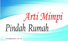 Adalah hal yang wajar ketika seseorang bermimpi kala beristirahat. 8 Arti Mimpi Pindah Rumah Apakah Bertanda Baik Atau Buruk