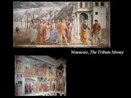 The tribute money is a fresco by the italian early renaissance painter masaccio, located in the brancacci chapel of the basilica of santa maria del carmine, florence. Masaccio 1401 28 Founding Father Of Renaissance Painting