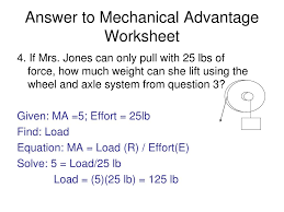 Ppt Answer To Mechanical Advantage Worksheet Powerpoint Presentation Id 6594645