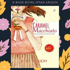 Tambah penasaran sama buku yang satu ini? Novel Caramel Macchiato Pdf Cara Golden