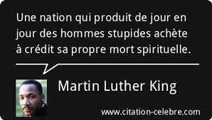 Citation Martin Luther King mort : Une nation qui produit de jour en jour des hommes...