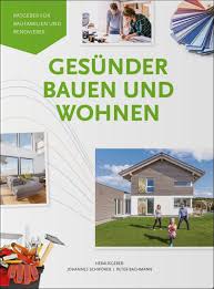 Finden sie ihr neues zuhause auf athome. Neuer Ratgeber Gesunder Bauen Und Wohnen
