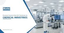 Process Control Via DCS Systems in Chemical Industries