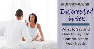 Are you in a sexless marriage? When Your Spouse Doesn T Want To Have Sex Communicating Your Needs
