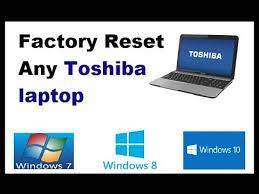 How To Reset Toshiba Satellite Laptop To Factory Settings Without Cd -  Youtube