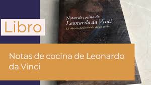 Obra pictórica completa y obra gráficaa* por frank zöllner, 2015. Notas De Cocina De Leonardo Da Vinci Youtube