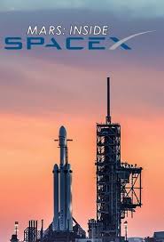Elon musk and spacex are building a monster rocket for mars. Mars Inside Spacex Tv Movie 2018 Imdb
